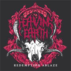 Heaving Earth : Redemption Ablaze Heaving Earth : Redemption Ablaze